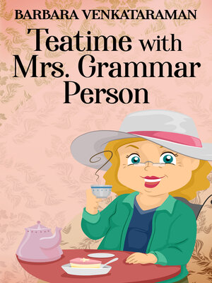 cover image of Teatime With Mrs. Grammar Person